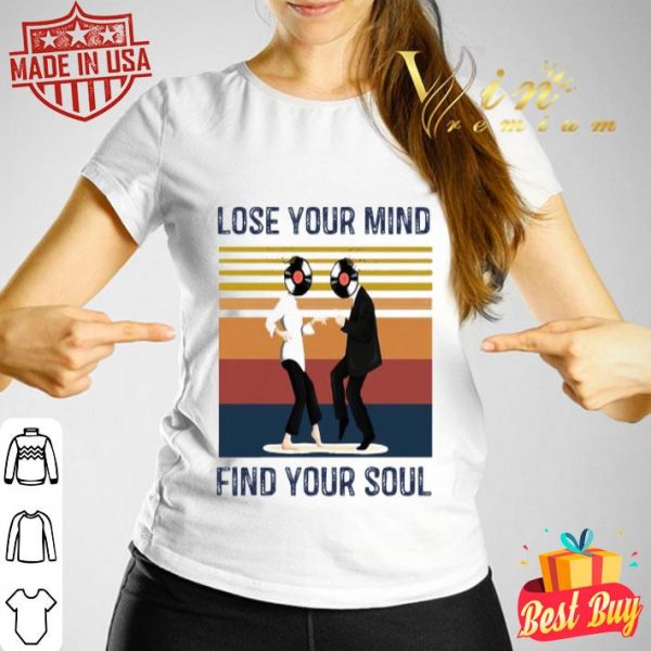 Pulp Fiction Lose your mind find your soul vintage shirt