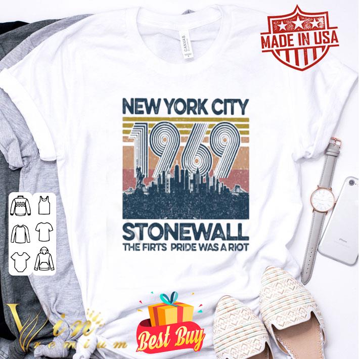 Vintage New York City 1969 Stonewall The First Pride Was A Riot shirt