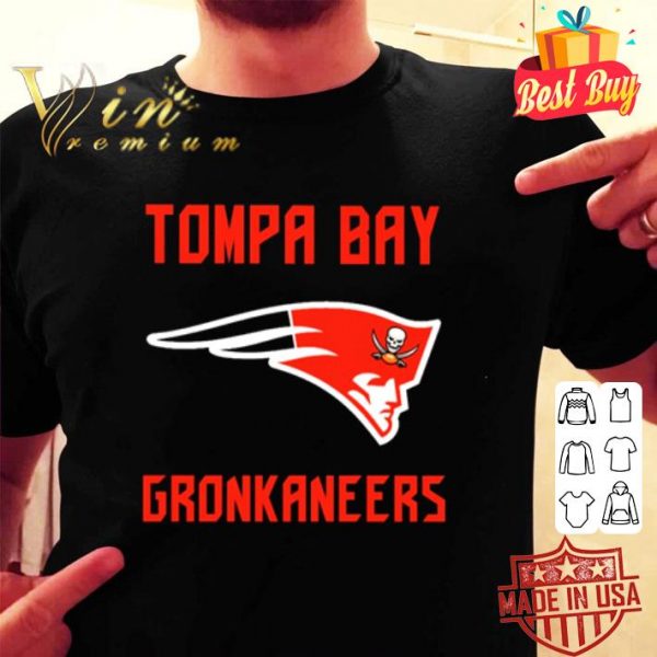 New England Patriots Tampa Bay Buccaneers Tompa Bay Gronkaneers shirt