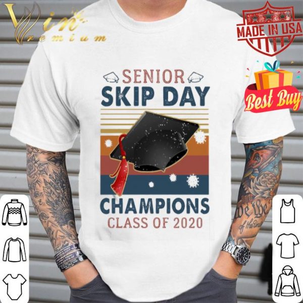 Senior skip day Champions class of 2020 vintage Coronavirus shirt
