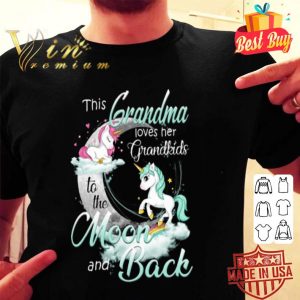 This Grandma loves her Grandkids to the moon and back unicorn shirt