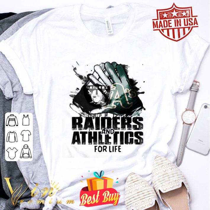 Logo Oakland Raiders And Oakland Athletics For Life shirt