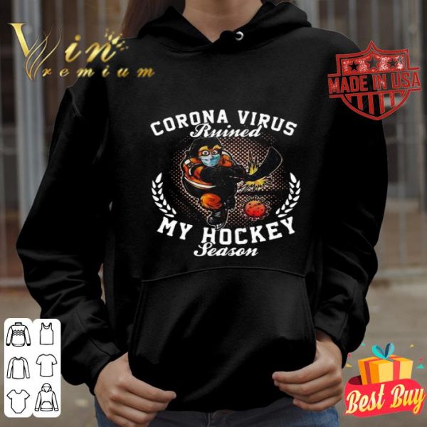 Gritty Mascot Corona virus ruined my hockey season shirt