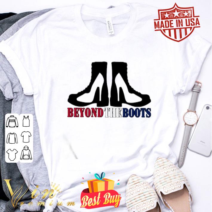 Shoes beyond the boots shirt