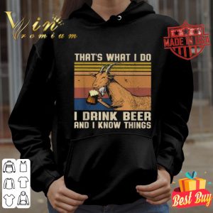 Goat that’s what I do I drink beer and I know things vintage shirt