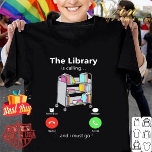 The library is calling ...and I must go shirt