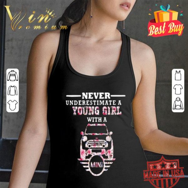 Never underestimate a young girl with a Mini Logo flowers shirt