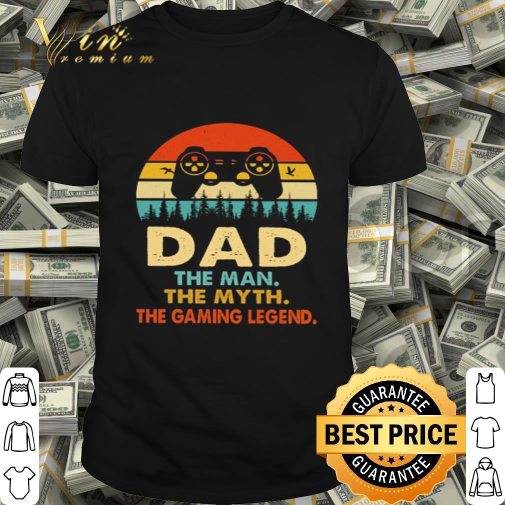 Vintage Dad The Man The Myth The Gaming Legend shirt