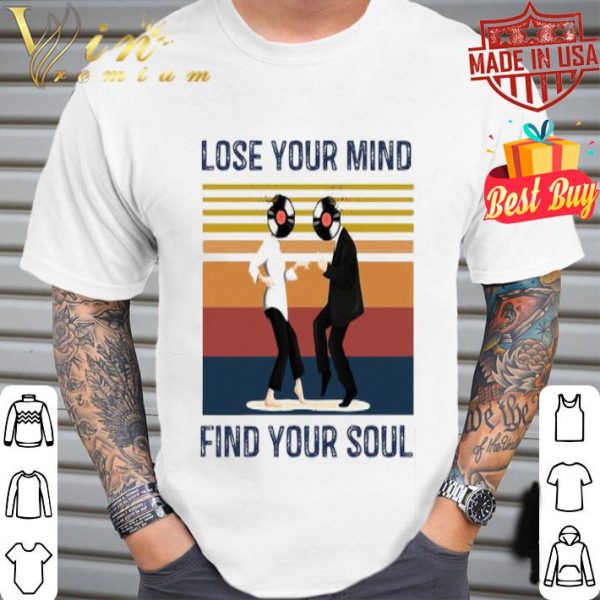Pulp Fiction Lose your mind find your soul vintage shirt