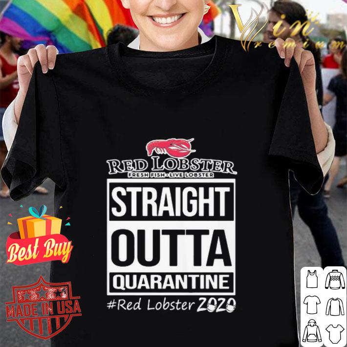 Straight outta quarantine Red Lobster 2020 Coronavirus shirt