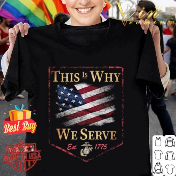 This Is Why We Serve Est 1775 American Flag shirt