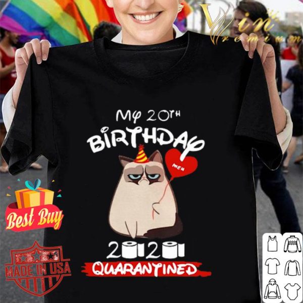 Grumpy cat my 20th birthday Meh 2020 quarantined Coronavirus shirt