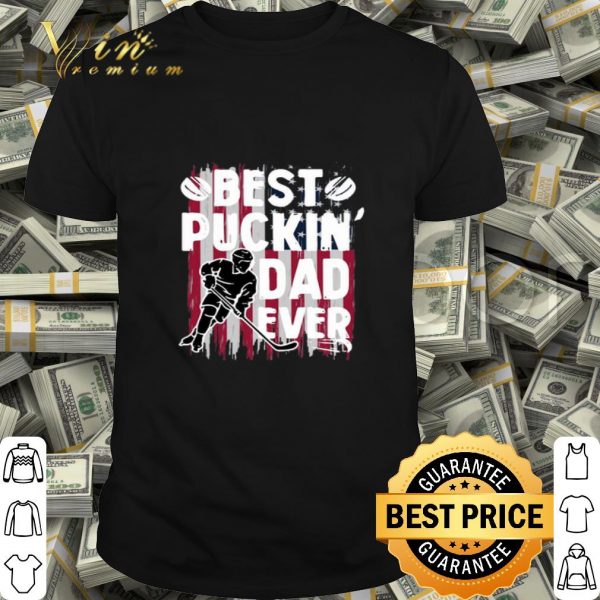 Best Puckin’ Dad Ever Hockey American flag father day shirt
