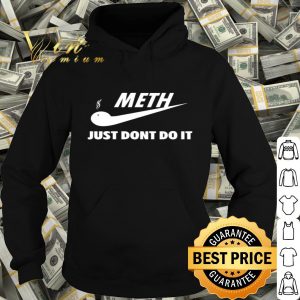 Nike Meth just dont do it shirt