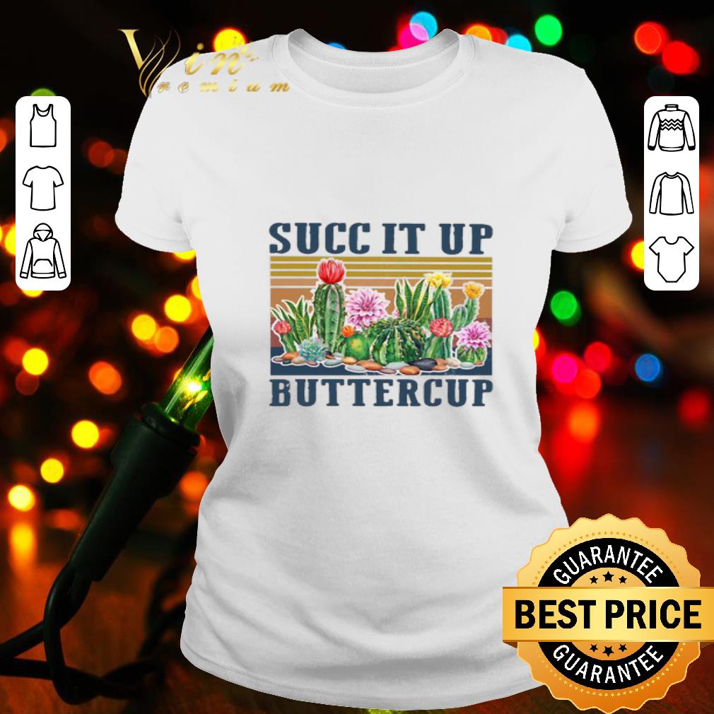 Cactus Succ It Up Buttercup Vintage shirt