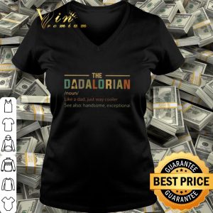 The Dadalorian like a dad just way cooler vintage father day shirt