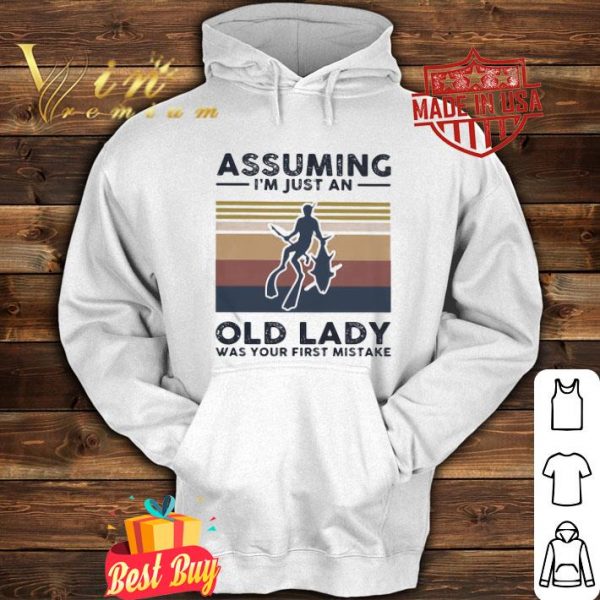 Spearfishing assuming I just an old lady was your first mistake vintage shirt