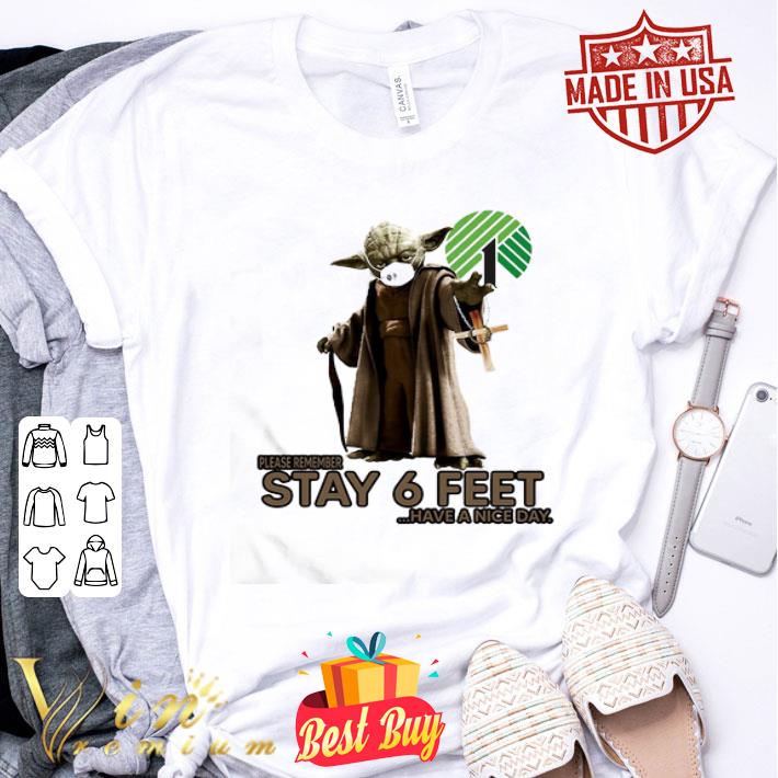 Master Yoda Dollar Tree Please Remember Stay 6 Feet Coronavirus shirt