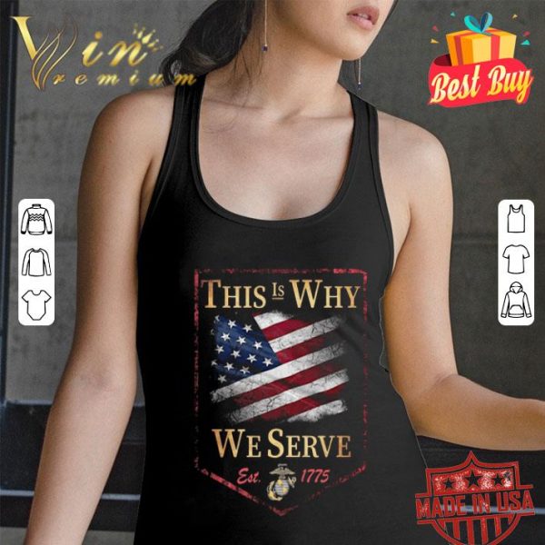 This Is Why We Serve Est 1775 American Flag shirt