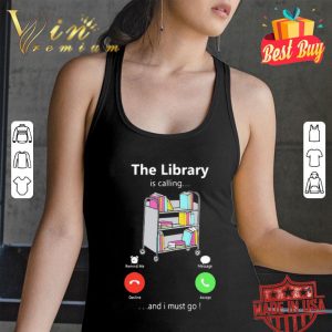 The library is calling ...and I must go shirt