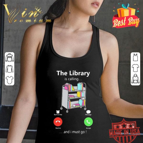 The library is calling ...and I must go shirt