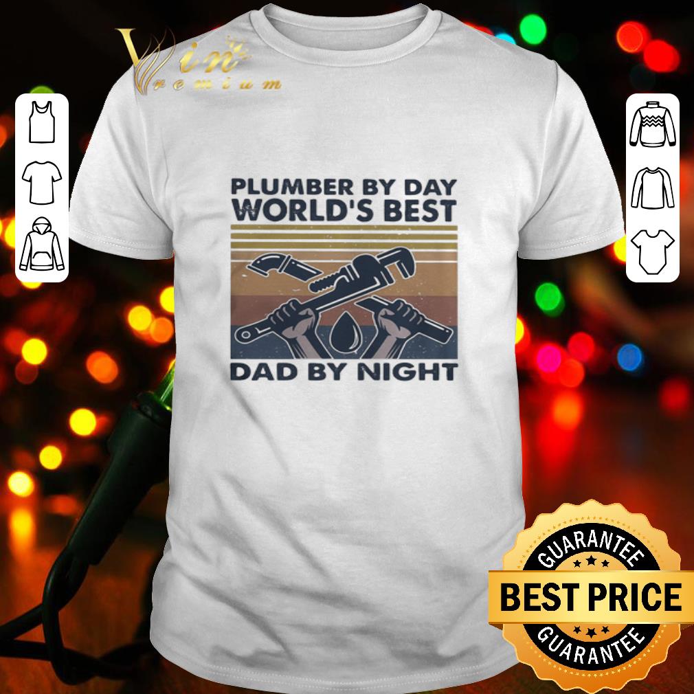 Vintage plumber by day world’s best dad by night shirt