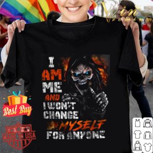 The Death devil i am me and i won't change myself for anyone shirt