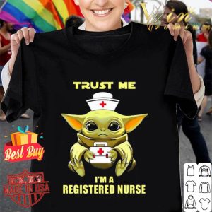 Baby Yoda trust me i’m a registered nurse Star Wars shirt