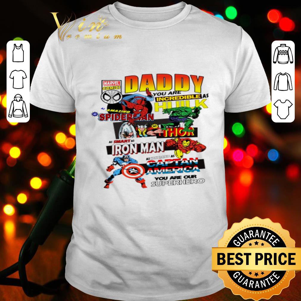 Daddy incredible Hulk amazing Spiderman Marvel Father's Day shirt