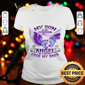 My son is my guardian angel he watches over my back shirt