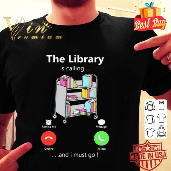 The library is calling ...and I must go shirt