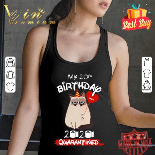 Grumpy cat my 20th birthday Meh 2020 quarantined Coronavirus shirt
