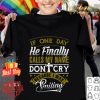 Because i was smiling if one day he finally calls my name don't cry shirt