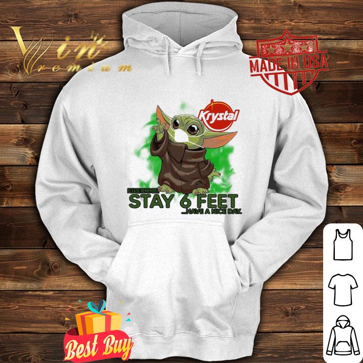 Baby Yoda Krystal please remember stay 6 feet Coronavirus shirt Baby Yoda Krystal please remember stay 6 feet Coronavirus shirt