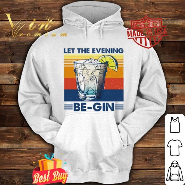 Vintage Cocktail Let the evening be-gin shirt