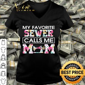 My favorite Sewer calls me mom floral mother day shirt