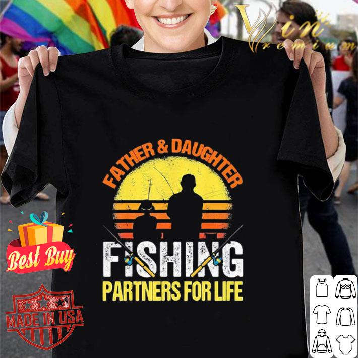 Father And Daughter Fishing Partners For Life Vintage shirt