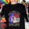 Strong Taco Bell Girl Classy Sassy And A Bit Smart Assy Vintage shirt