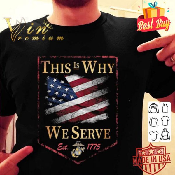 This Is Why We Serve Est 1775 American Flag shirt