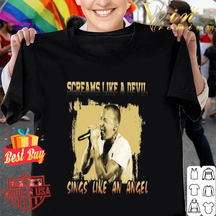 Chester Bennington Screams Like A Devil Sings Like An Angel Linkin Park shirt