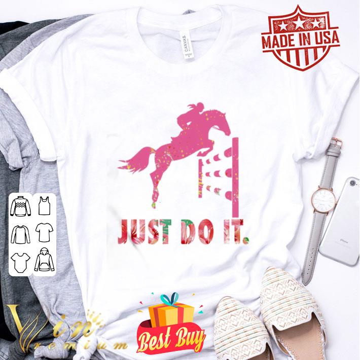 Just Do It Horse Race shirt