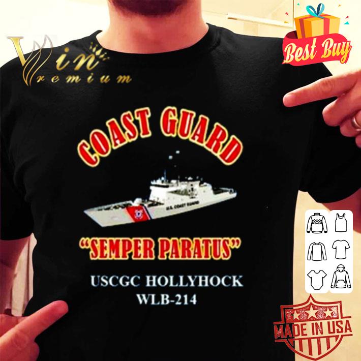U.S Coast Guard Semper Paratus USCGC Hollyhock WLB-214 shirt