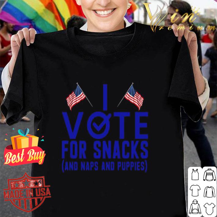 Vote For Snacks And Naps And Puppies 2020 shirt