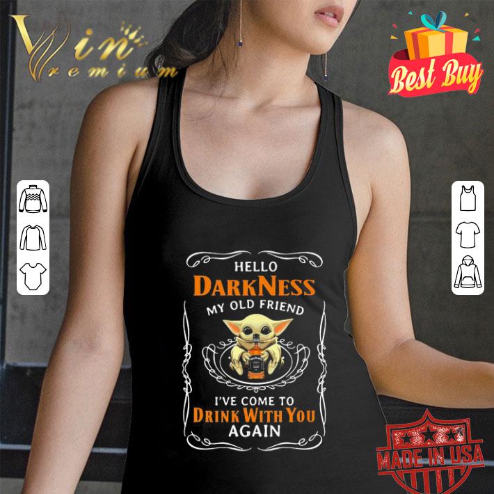 Baby Yoda Jack Daniel's Hello Darkness My Old Friend Drink With You shirt Baby Yoda Jack Daniel's Hello Darkness My Old Friend Drink With You shirt