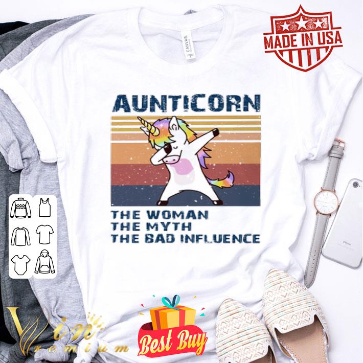 Dabbing Unicorn Aunticorn The Woman The Myth The Bad Influence Vintage shirt
