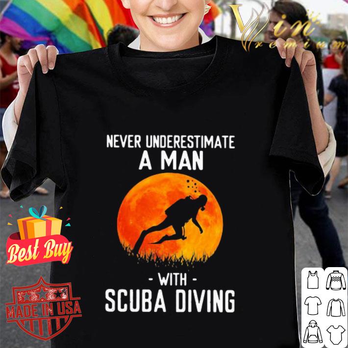 Never underestimate a man with scuba diving sunset shirt