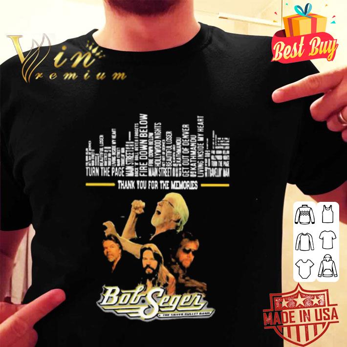 Thank You For The Memories Songs Of Bob Seger shirt