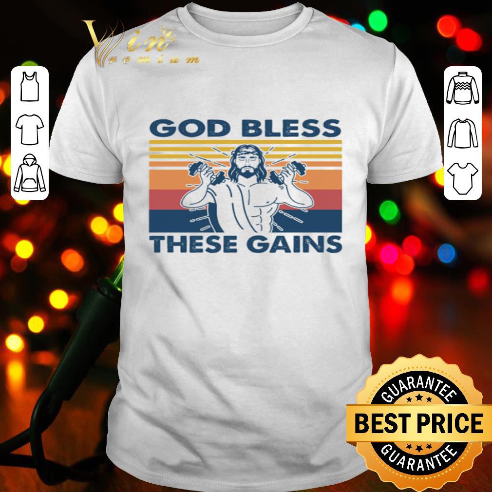 Jesus God Bless These Gains Vintage shirt