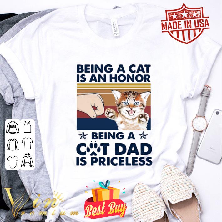 Vintage Being A Cat Is An Honor Being A Cat Dad Is Priceless Paw shirt