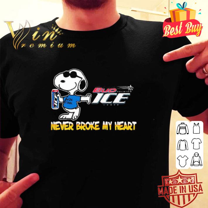 Snoopy hug Bud Ice Beer Never Broke My Heart shirt